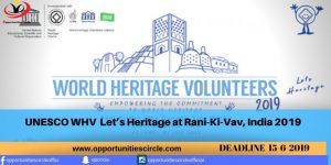 tham-gia-chuong-trinh-world-heritage-volunteer-tinh-nguyen-vien-cua-to-chuc-di-san-van-hoa-unesco-tai-an-do-2019